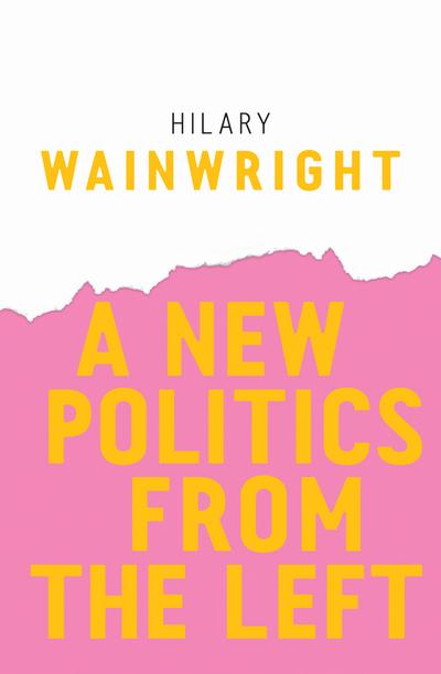 A new politics from the left