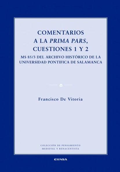 Comentarios a la Prima Pars, cuestiones 1 y 2