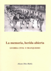 La memoria, herida abierta. 9788477526223