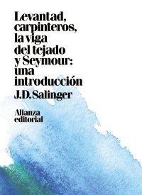 Levantad, carpinteros, la viga del tejado y Seymour: una introducción