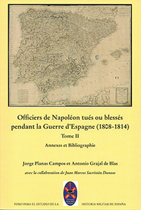 Officiers de Napoléon tués ou blessés pendant la Guerre d'Espagne (1808-1814). 9788494669255