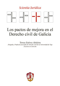 Los pactos de mejora en el Derecho Civil de Galicia. 9788429020229