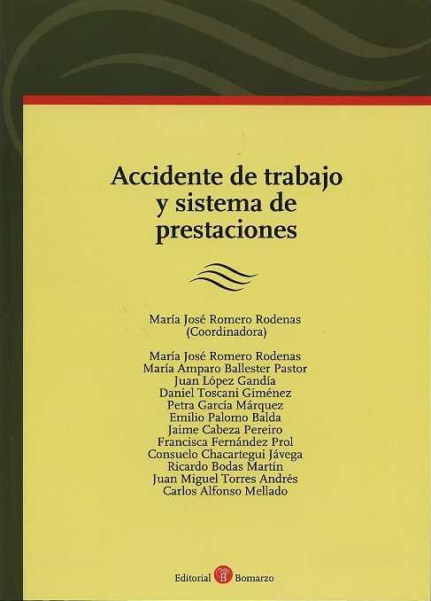 Accidente de trabajo y sistema de prestaciones. 9788496721876