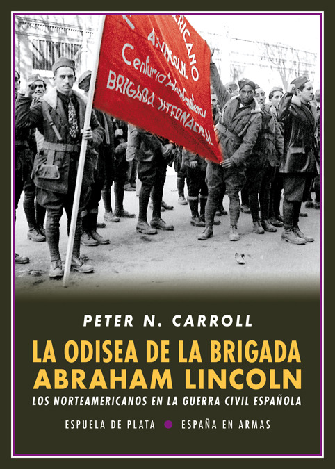 La odisea de la Brigada Abraham Lincoln. 9788417146214