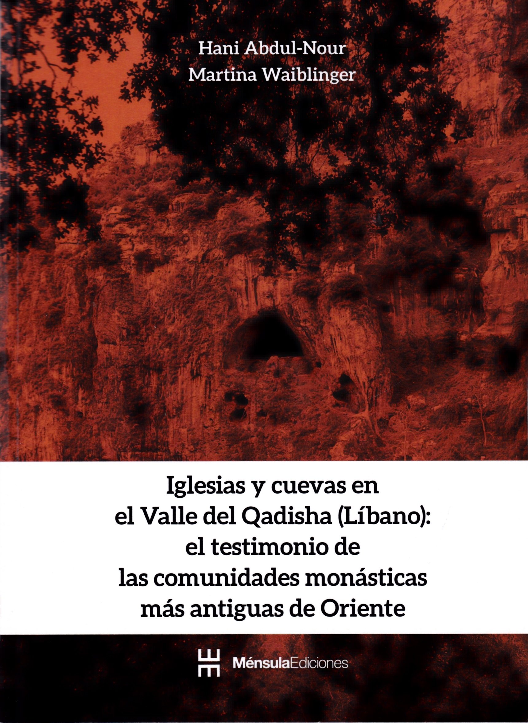 Iglesias y cuevas en el valle de Qadisha (Líbano). 9788494014154