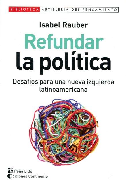 Refundar la política. 9789507546051