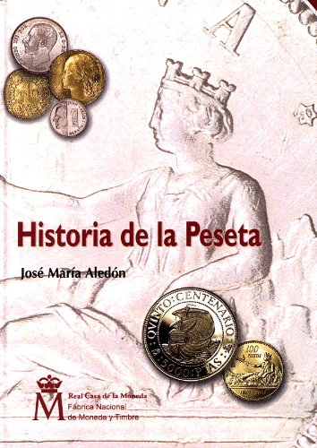 Historia de la Peseta. 9788492265824