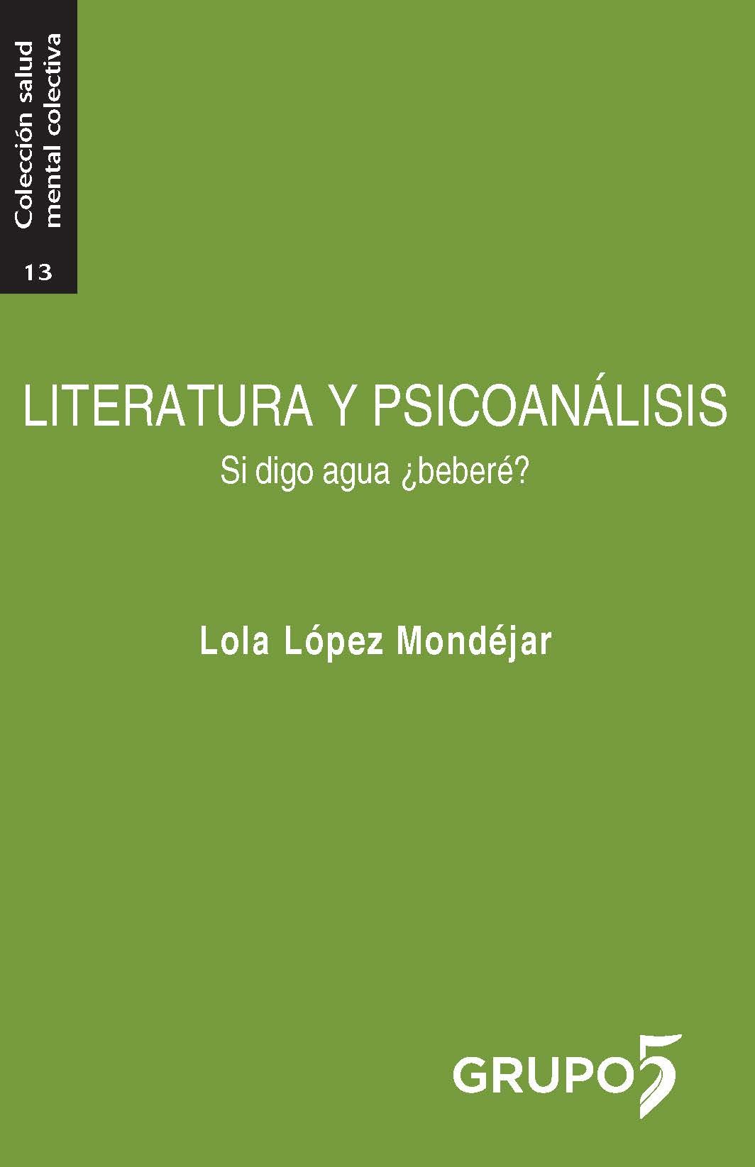 Literatura y Psicoanálisis. 9788494743382