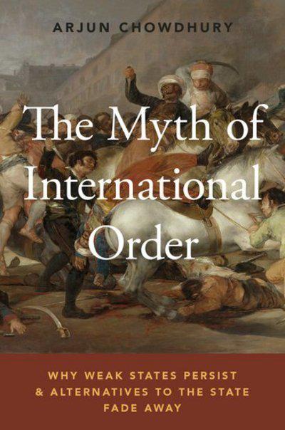 The myth of international order. 9780190686727