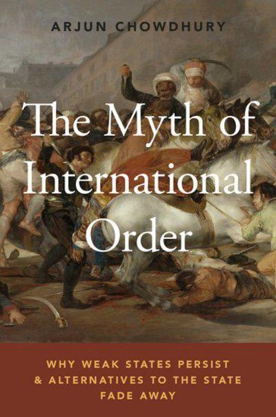 The myth of international order. 9780190686727