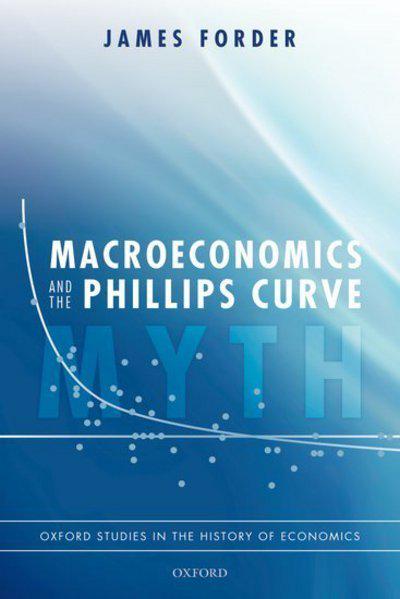 Macroeconomics and the Phillips Curve. 9780198819875