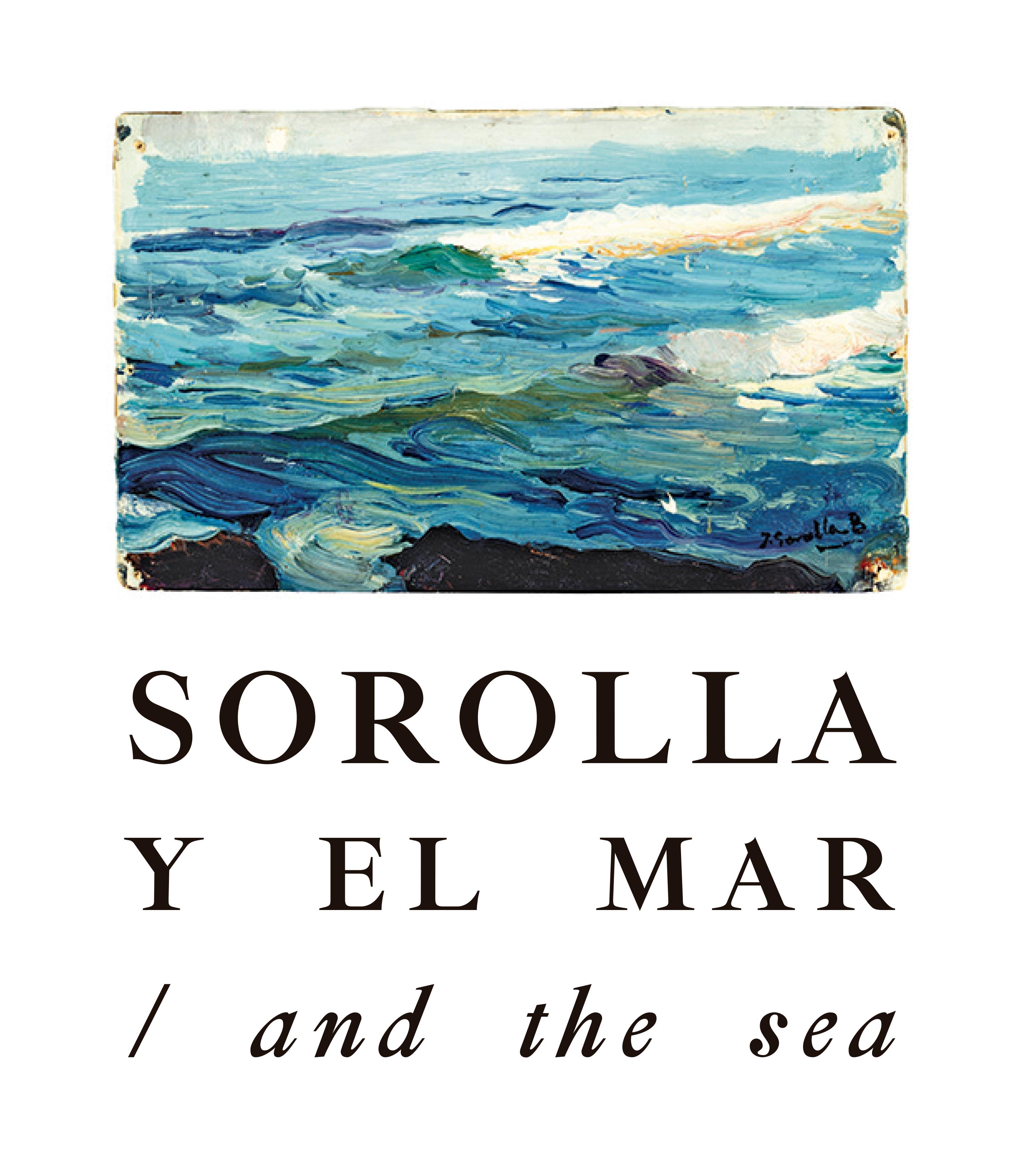 Sorolla y el mar / and the sea