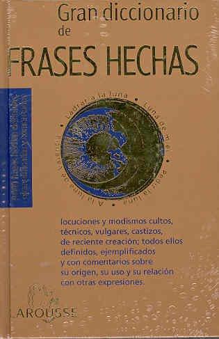 Gran diccionario de frases hechas. 9788480165457