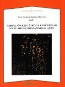 Variación lingüística e identidad en el mundo hispanohablante. 9788492658619