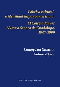 Política cultural e identidad hispanoamericana. 9788416335381