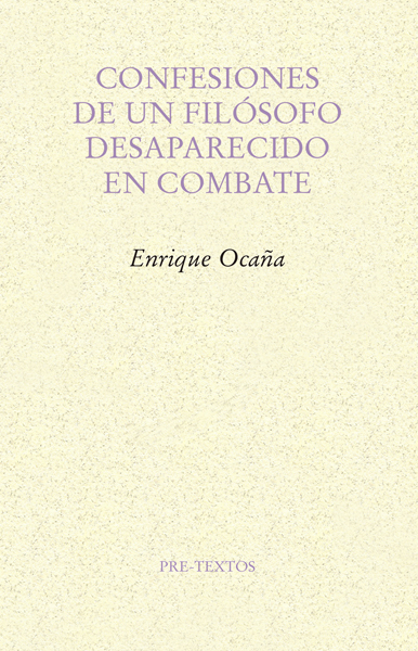 Confesiones de un filósofo desaparecido en combate
