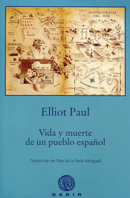 Vida y muerte de un pueblo español. 9788494837869