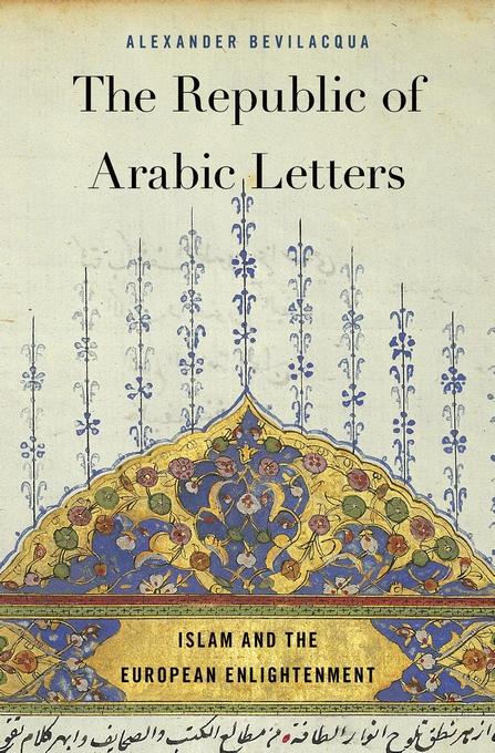 The Republic of Arabic Letters. 9780674975927