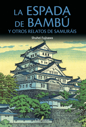 La espada de bambú. 9788494716959