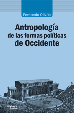 Antropología de las formas políticas de Occidente. 9788417134266