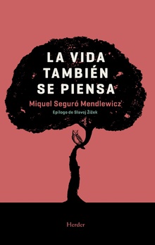 La vida también se piensa. 9788425441325