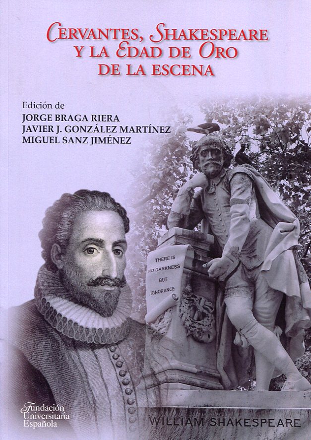 Cervantes, Shakespeare y la Edad de Oro de la escena. 9788473928977