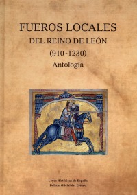 Fueros Locales del Reino de León (910-1230). 9788434024571