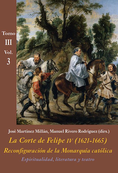 La Corte de Felipe IV (1621-1665): reconfiguración de la Monarquía católica. 9788416335428