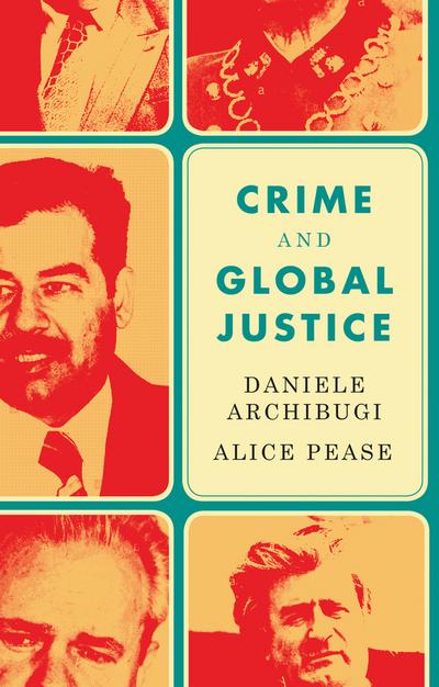 Crime and global justice. 9781509512614