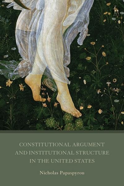 Constitutional argument and institutional structure in the United States