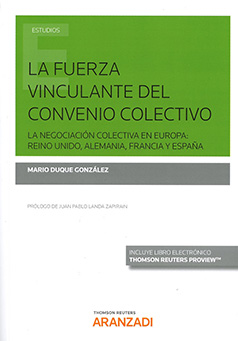 La fuerza vinculante del convenio colectivo. 9788491776130