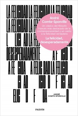 la felicidad, desesperadamente