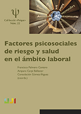 Factores psicosociales de riesgo y salud en el ámbito laboral. 9788416546862