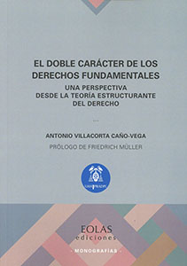 El doble carácter de los derechos fundamentales. 9788417315030