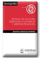 Estado de cultura, derechos culturales y libertad religiosa. 9788447019311