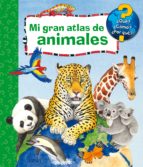 Mi Gran Atlas de Animales. 9788417254391