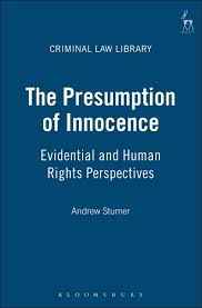 The presumption of innocence. 9781849460361