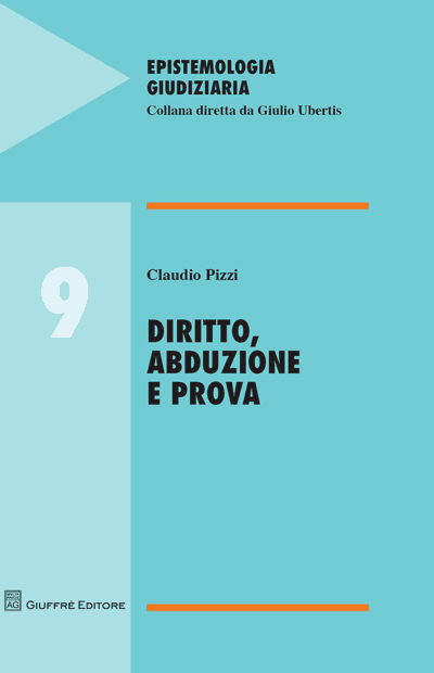 Diritto, abduzione e prova. 9788814152597