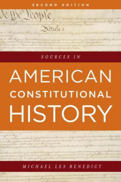 Sources in American Constitution history. 9781538100127