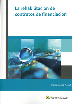 La rehabilitación de contratos de financiación