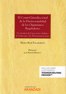 El control jurisdiccional de la discrecionalidad de los organismos reguladores. 9788491527909