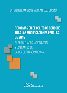 Reformas en el delito de cohecho tras las modificaciones penales de 2015. 9788491485544