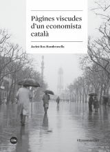 Pàgines viscudes d'un economista català. 9788491680390