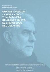Grandes miradas, La hora azul y La pasajera de Alonso Cueto