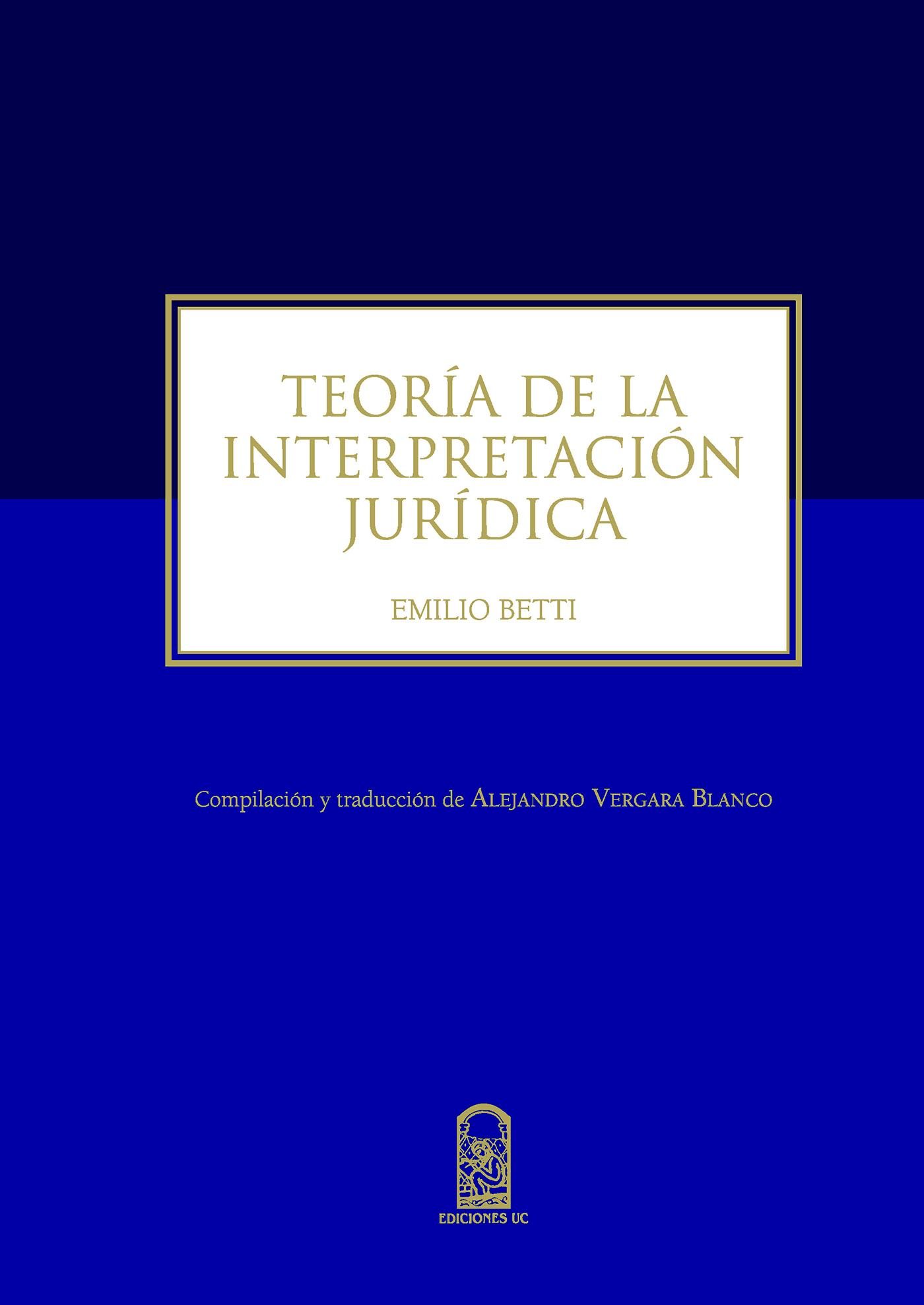 Teoría de la interpretación jurídica. 9789561416284