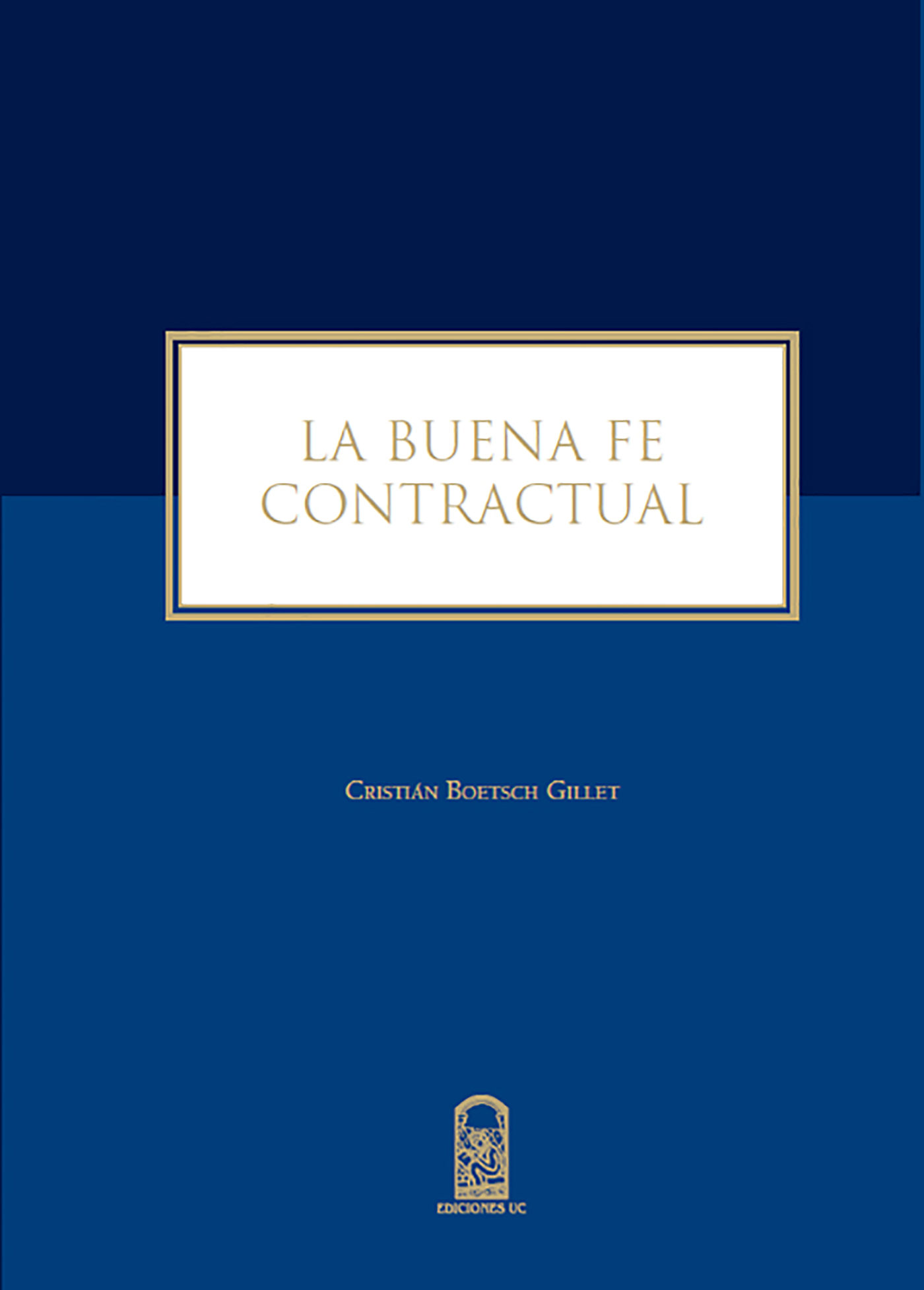 La buena fe contractual. 9789561417267