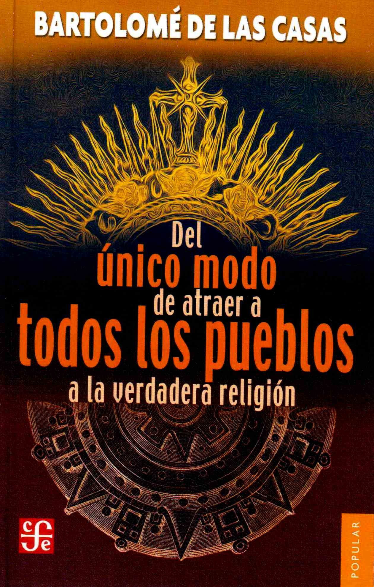 Del único modo de atraer a todos los pueblos a la verdadera religión. 9789681638450