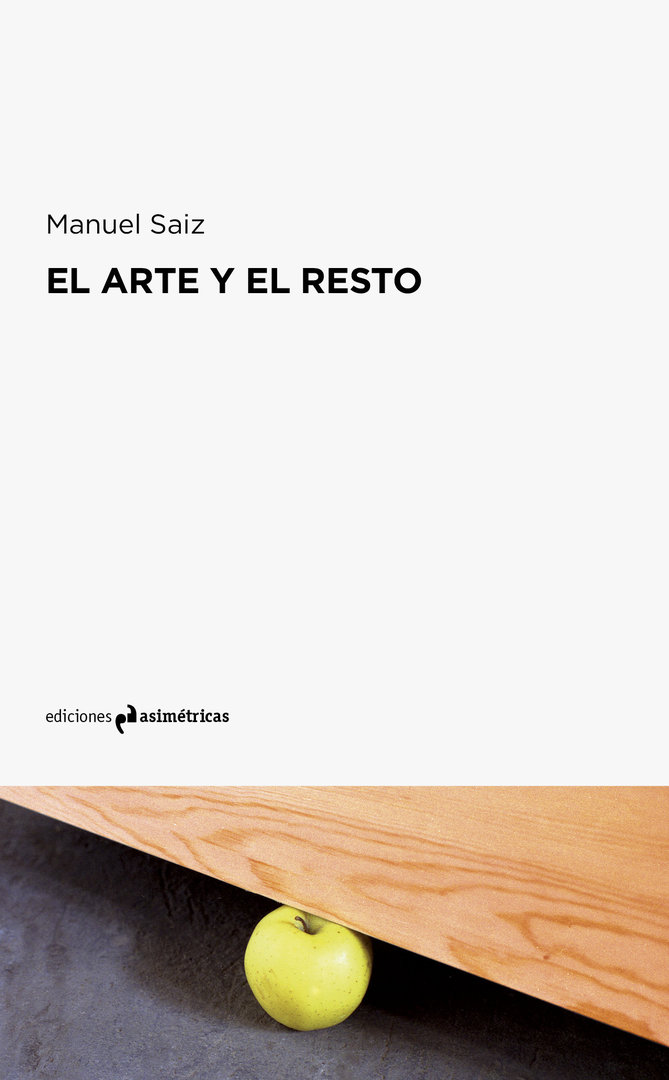 El arte y el resto. 9788494856006