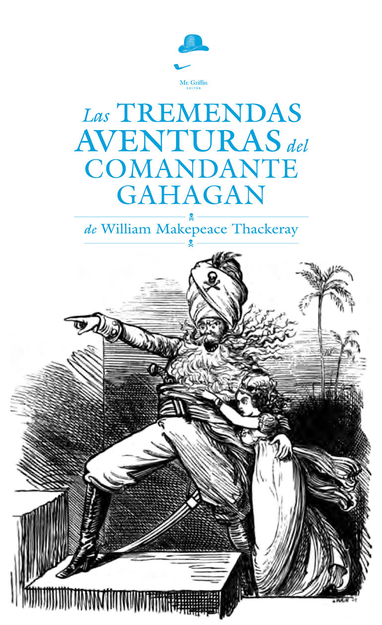 Las tremendas aventuras del comandante Gahagan. 9788494123450