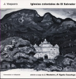Iglesias coloniales de El Salvador. 9788484489481